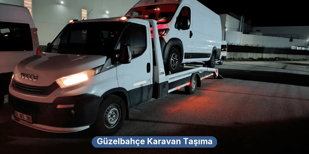 Güzelbahçe Karavan Taşıma